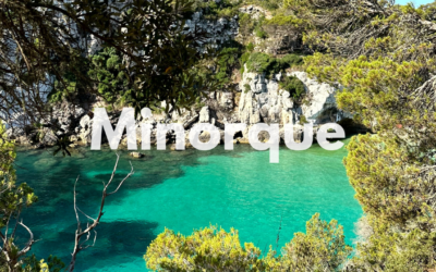 Que faire à Minorque ? Incontournables et bons plans !